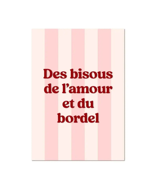 Affiche en plexiglas format A5 "Des bisous, de l'amour et du bordel" sur fond blanc