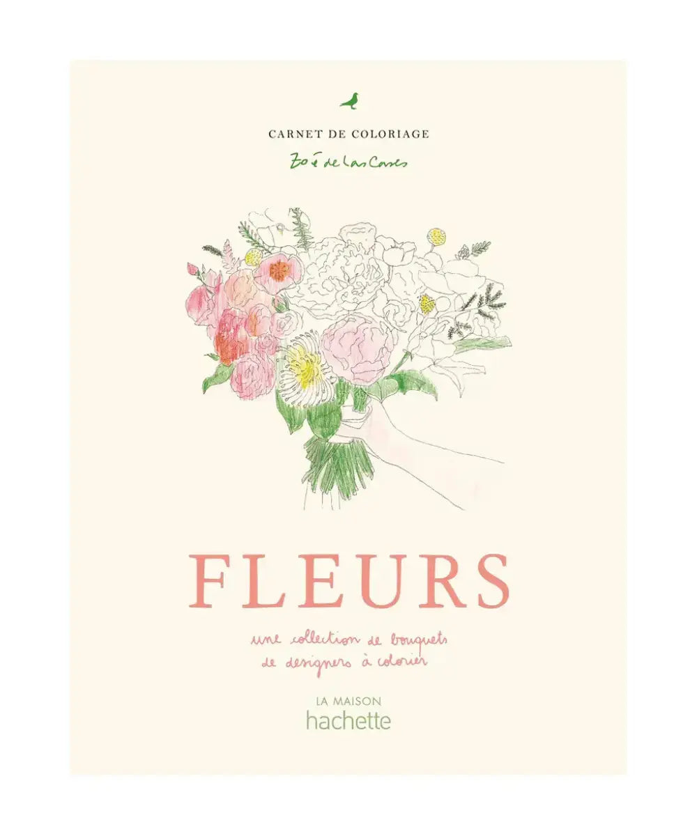 Carnet de coloriage pour adulte Les Fleurs de Zoé de Las Cases