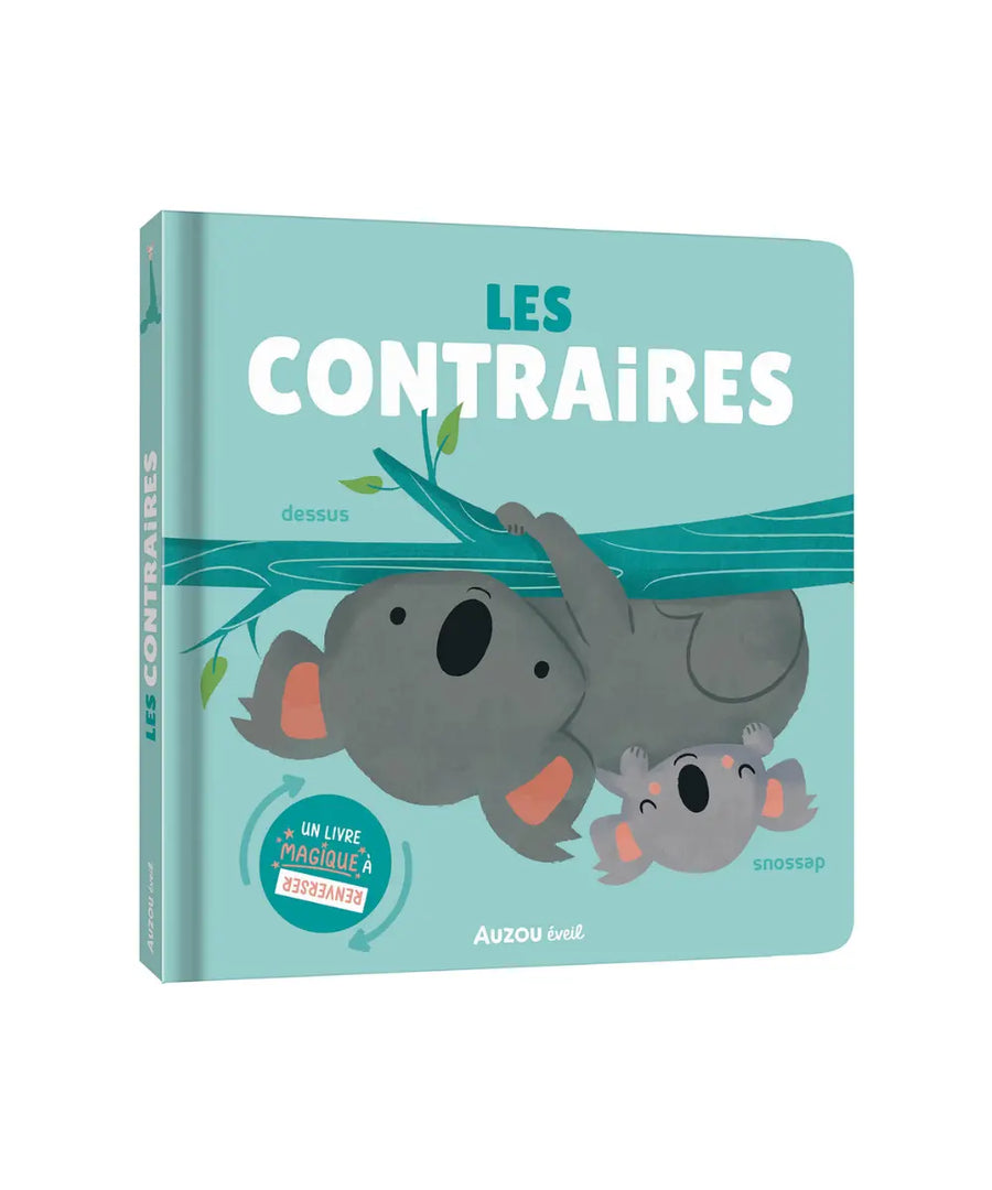 Livre d'éveil cartonné carré pour bébé Les Contraires édité par Auzou.