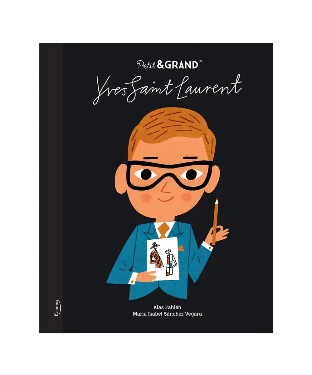 Livre Yves Saint Laurent de la collection Petit & Grand des éditions Kimane